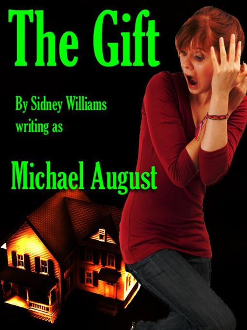Title details for The Gift by Sidney Williams - Available